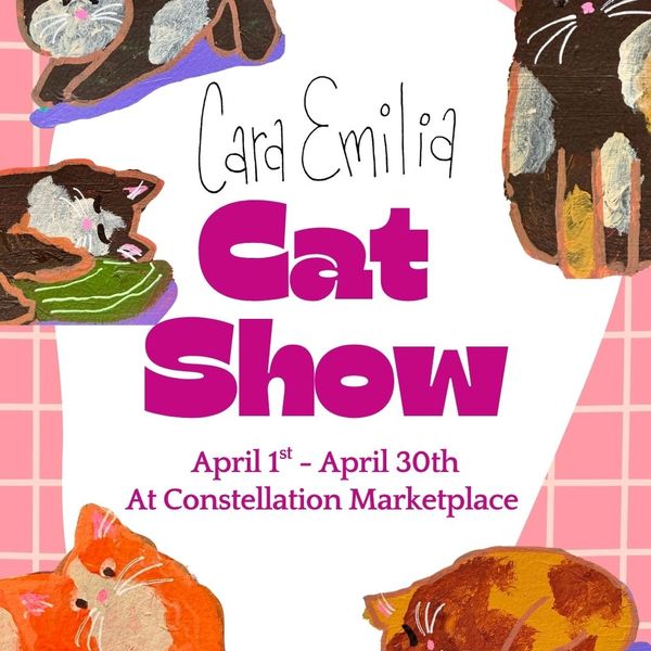 Colorful poster for Cara Emilia's cat show in April at Constellation Marketplace.
