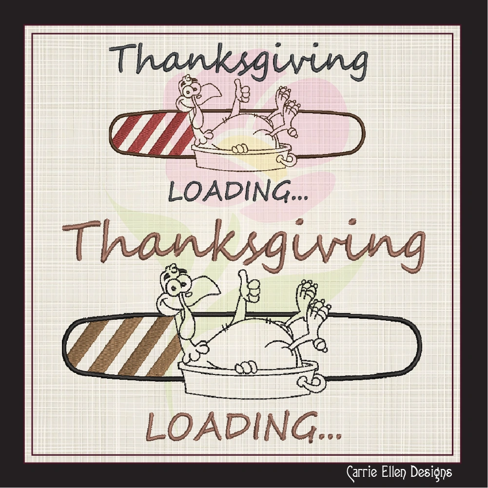 Thanksgiving Roasting Turkey Machine Embroidery Design, Holiday Tech  Loading Bar Design, Funny Embroidered Sayings and Quotes,