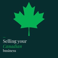SELLING YOUR CANADIAN BUSINESS