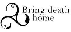 Bring Death Home
