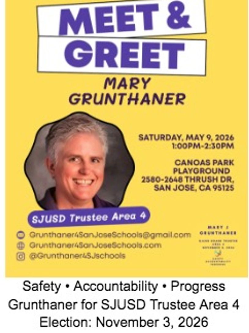 Meet & Greet for Mary campaign to become Trustee for Area 4 for SJUSD. Canoas Park at 1pm on 5/9/26.