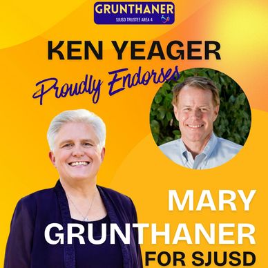 Ken Yeager endorses Mary Grunthaner for SJUSD.