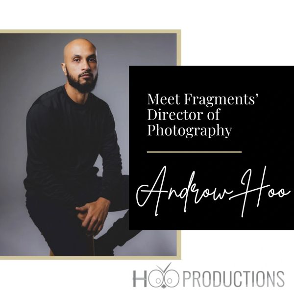 Portrait of Androw Hoo, Director of Photography at Fragments.