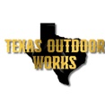 TEXAS OUTDOOR WORKS 