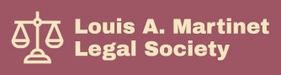Louis A. Martinet Legal Society