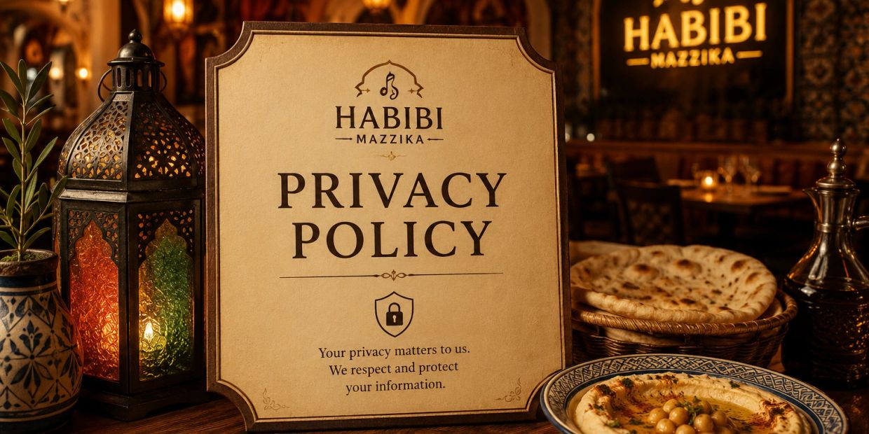Privacy policy sign at Habibi Mazzika with Middle Eastern decor and food.