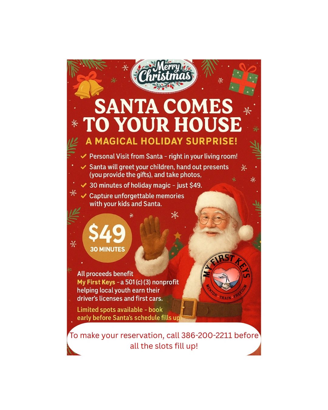 “Please note: Santa home visits are only available in the Daytona Beach area.”