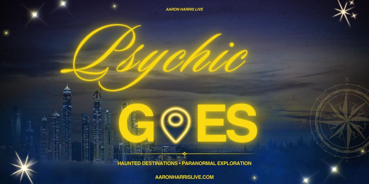 Psychic Goes paranormal exploration event poster.