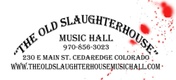 The Old Slaughterhouse Music Hall