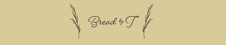 Bread by T