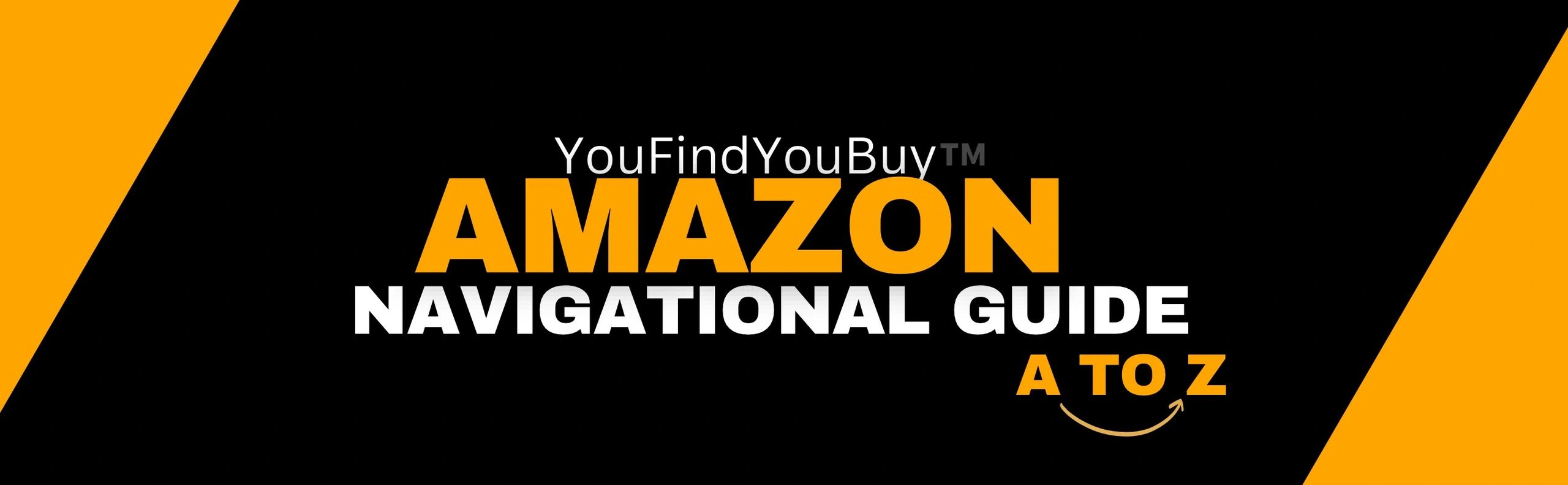 Amazon.com Navigation Guide From A to Z - YouFindYouBuy