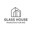 Glass House Manufacturing
