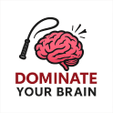 Dominate Your Brain