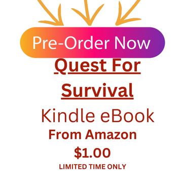 Order your Quest for Survival book today from Amazon Kindle eBook.