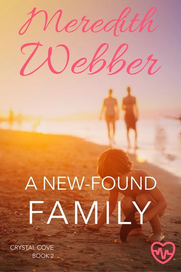 Meredith Webber a New Found Family, Family at the beach, kids and romance
