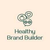 Healthy Brand Builder