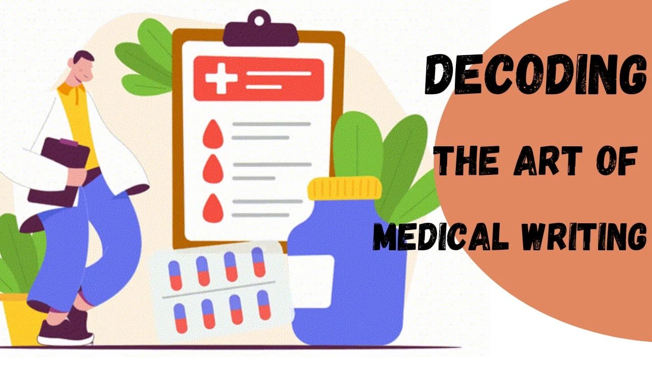 Draw Decoding Medical DECODING THE ART OF MEDICAL WRITING