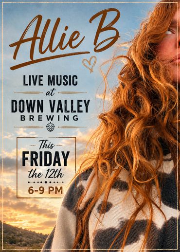 Live music by Allie B at Down Valley Brewing this Friday, 6-9 PM.
