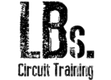 LBs. Circuit Training