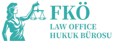 FKÖ Law Office I Hukuk Bürosu