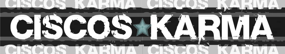 Ciscos Karma