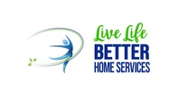 Live Life BETTER HOME SERVICES 