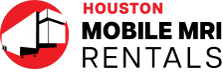 Houston Mobile MRI Rentals