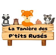 La Tanière Des P'tits Rusés