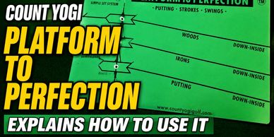 Count Yogi Platform to Perfection golf training aid.