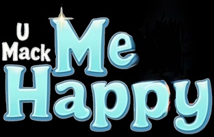 U  Mack Me Happy