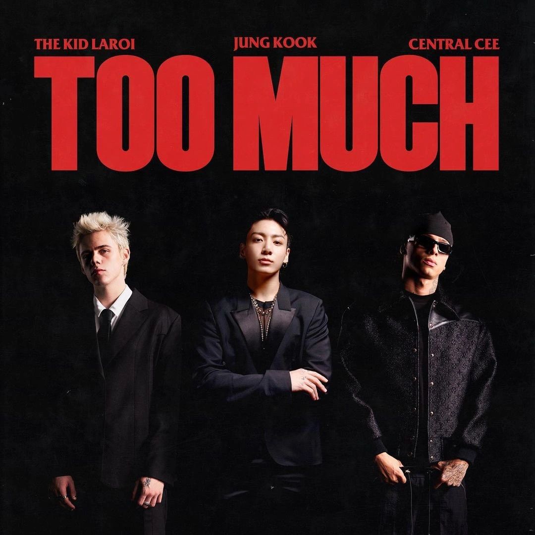 ジョングク too much Too Much: New Single by the Kid Laroi, Jungkook, and Central Lee