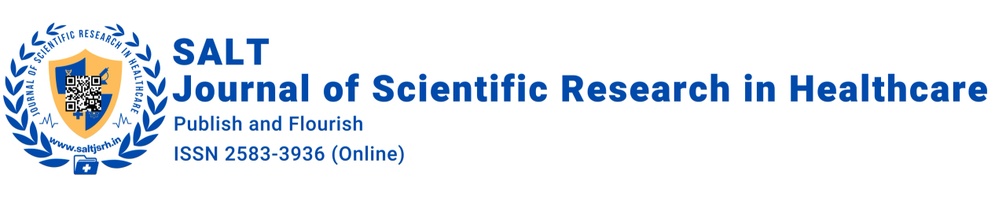 SALT Journal of Scientific Research in Healthcare
www.saltjsrh.in