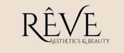 Rêve Aesthetics and Beauty 
Since 2020