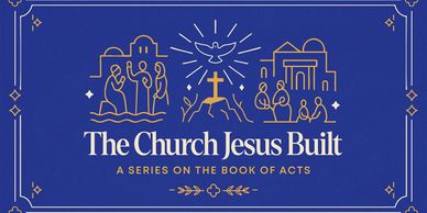 Graphic banner titled 'The Church Jesus Built' with religious icons and a dove symbol.