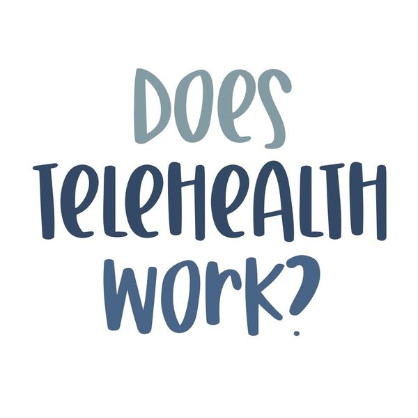 Does behavioral telehealth work