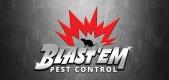 Blast Em Pest Control