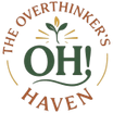 The Overthinker's Haven