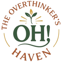 The Overthinker's Haven