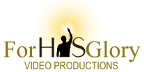 For His Glory Video