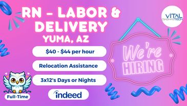 Full-time Registered Nurse(RN) Labor and Delivery (L&D) Yuma, AZ. Job provided by Vital DiagnosTech.