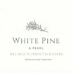 White Pine & Pearl
