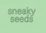 Sneaky Seeds