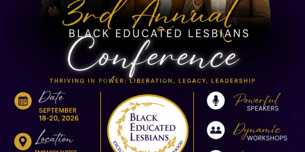 3rd Annual Black Educated Lesbians Conference announcement for September 18-20, 2026.