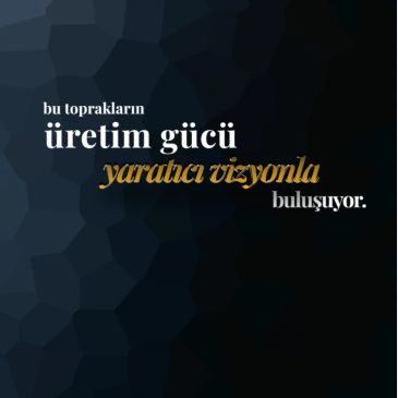 Üretim gücü ve yaratıcı vizyon buluşması.