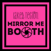 Lakes Region Mirror Me Booth