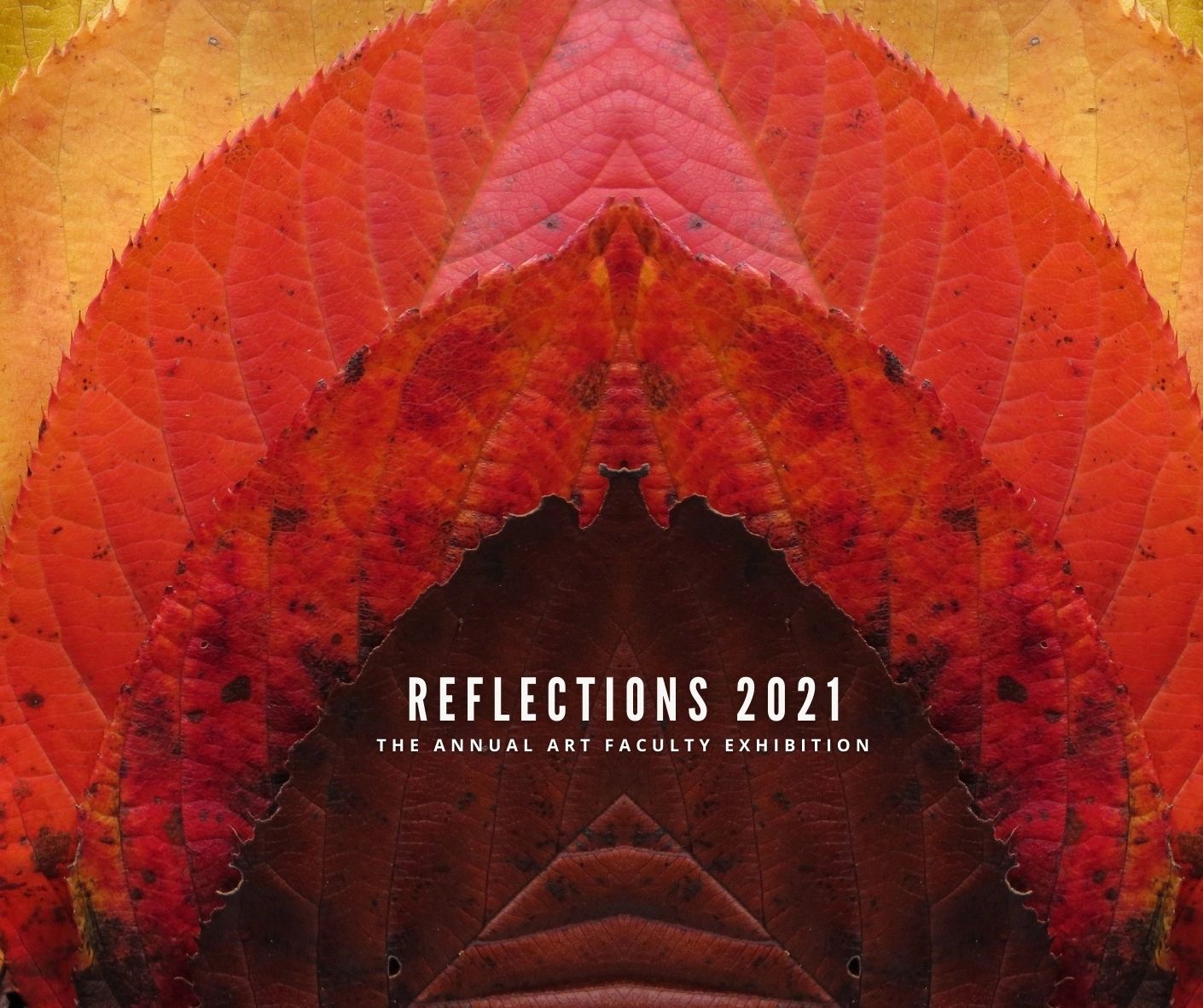 Poster for Reflections 2021: Annual Art Faculty Exhibition