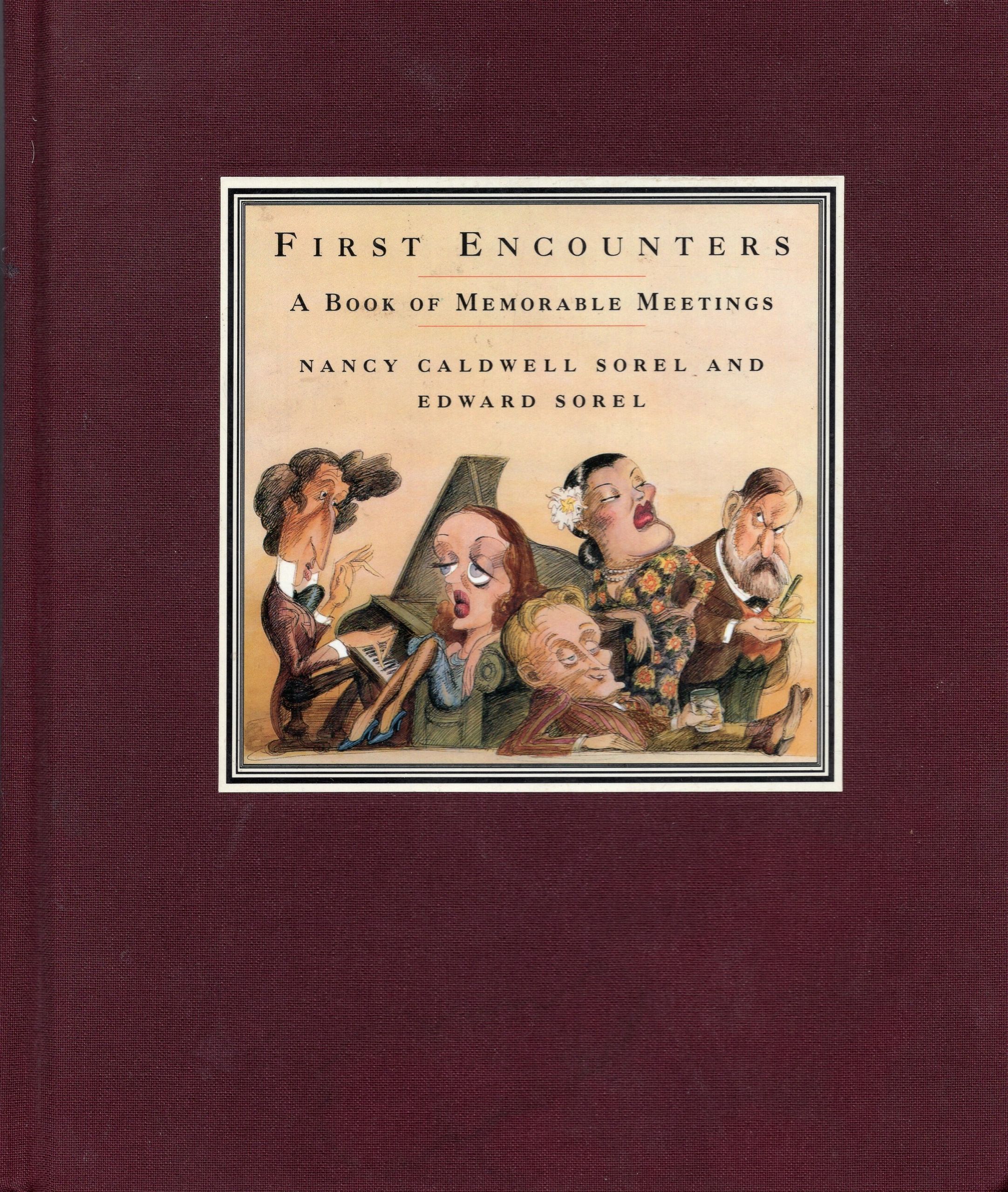 Book cover of "First Encounters: A Book of Memorable Meetings" by Nancy Caldwell Sorel and Edward Sorel.