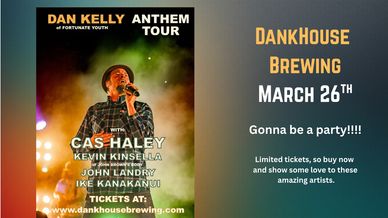 Dan Kelly: Anthem Tour

with: Cas Haley, Kevin Kinsella, John Landry, & Ike Kanakanui


