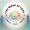 The Work of Love