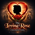 The Loving Rose Foundation, Inc.